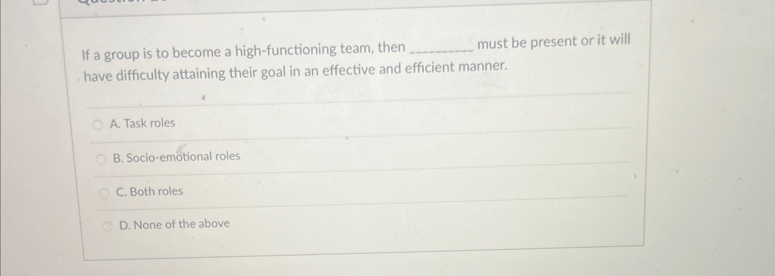  If a group is to become a high-functioning team, then q,