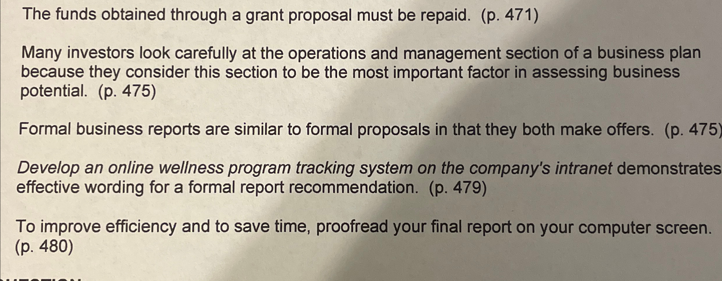  The funds obtained through a grant proposal must be repaid. True