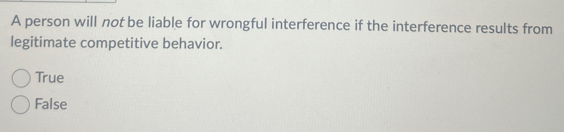  A person will not be liable for wrongful interference if the