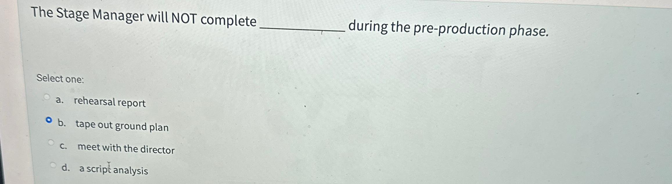  The Stage Manager will NOT complete during the pre-production phase. Select