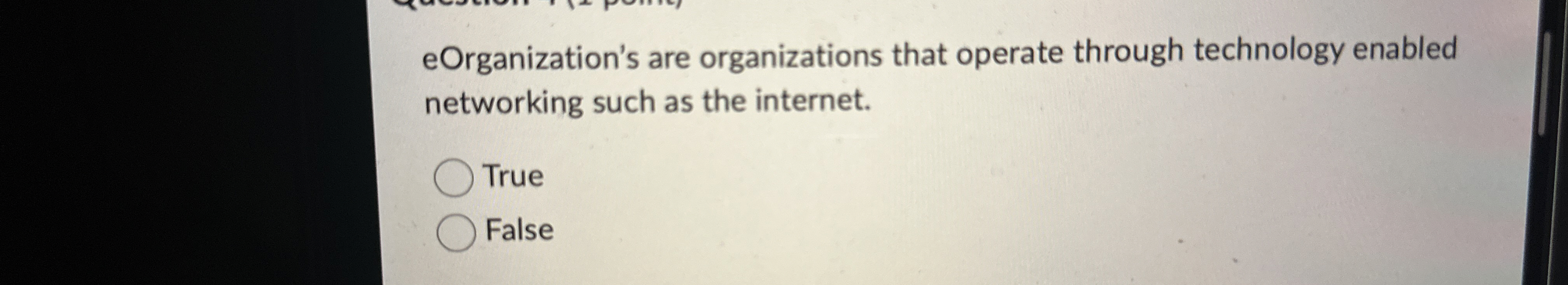  eOrganization's are organizations that operate through technology enabled networking such as