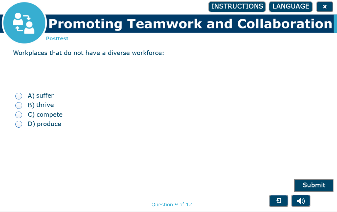  Promoting Teamwork and Collaboration Workplaces that do not have a diverse