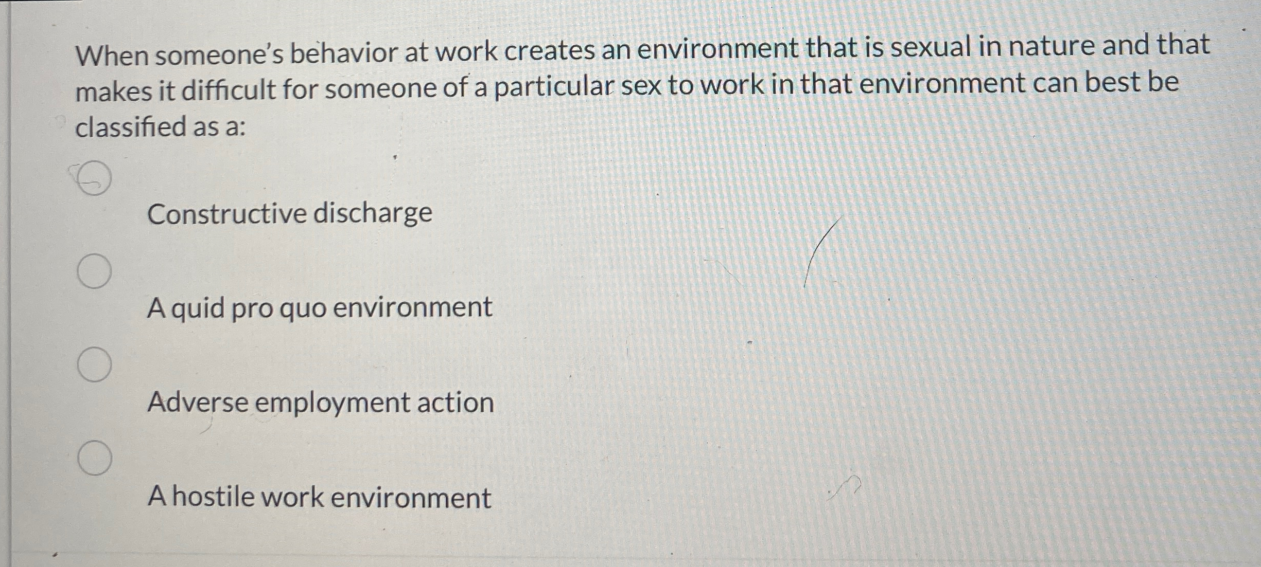  When someone's behavior at work creates an environment that is sexual