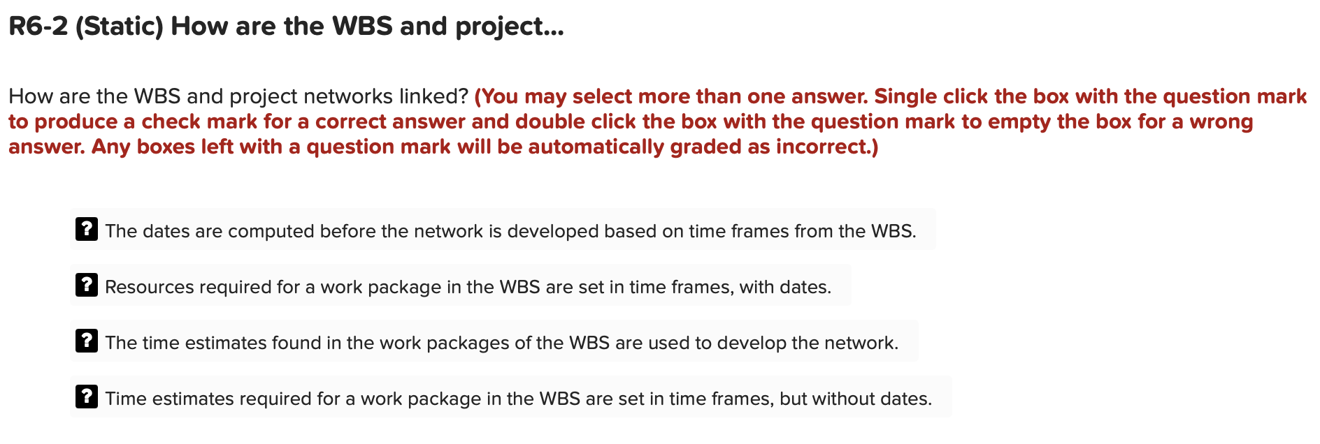  R6-2(Static) How are the WBS and project... How are the WBS
