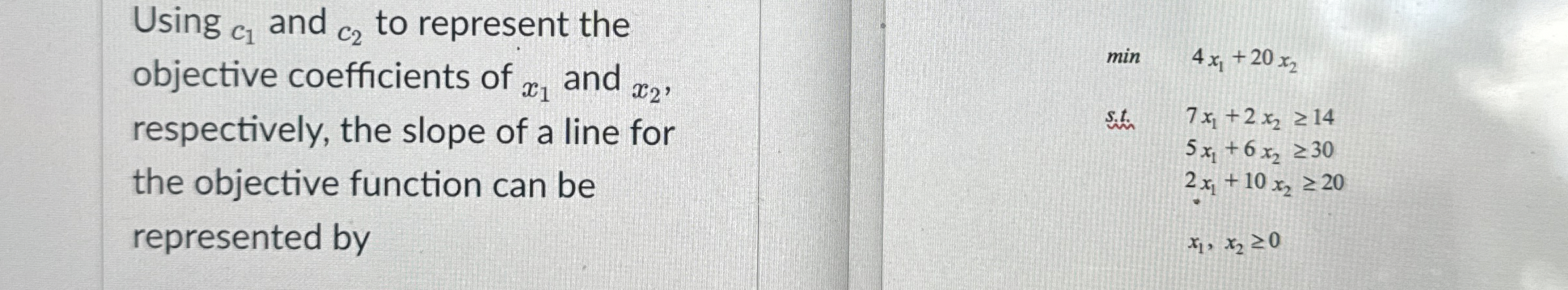  Using ?c1 and c2 to represent the objective coefficients of x1