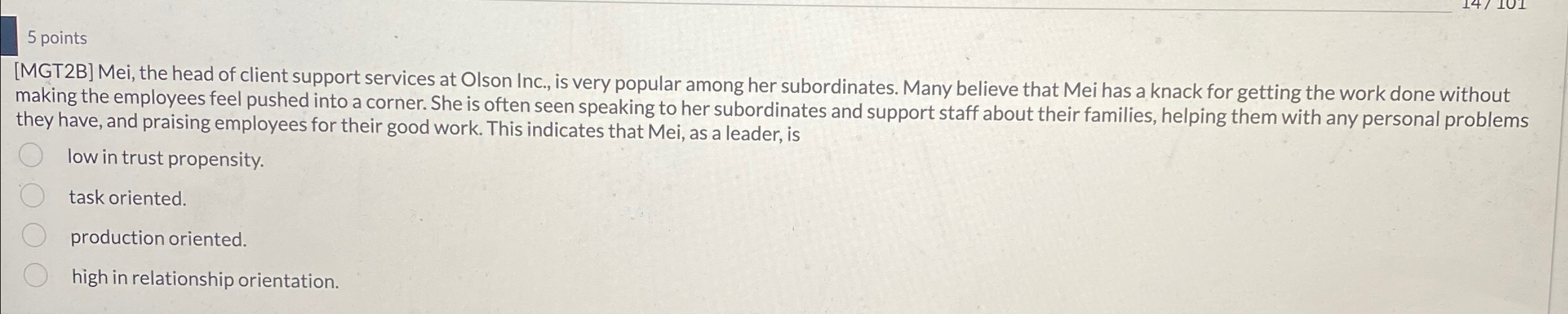  5 points [MGT2B] Mei, the head of client support services at