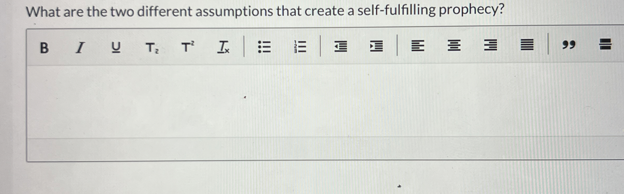  What are the two different assumptions that create a self-fulfilling prophecy?
