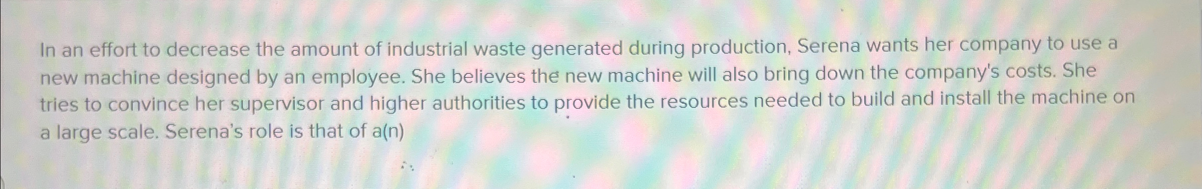  In an effort to decrease the amount of industrial waste generated