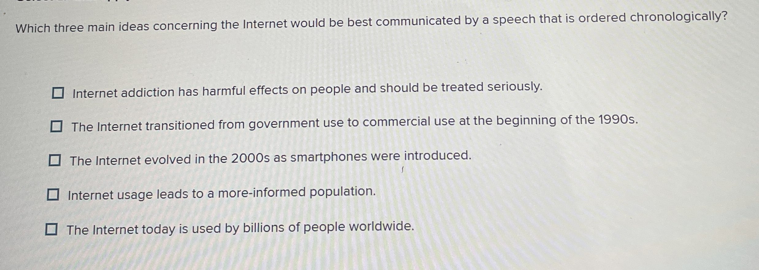  Which three main ideas concerning the Internet would be best communicated