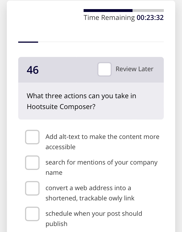  Time Remaining 00:23:32 46 What three actions can you take in