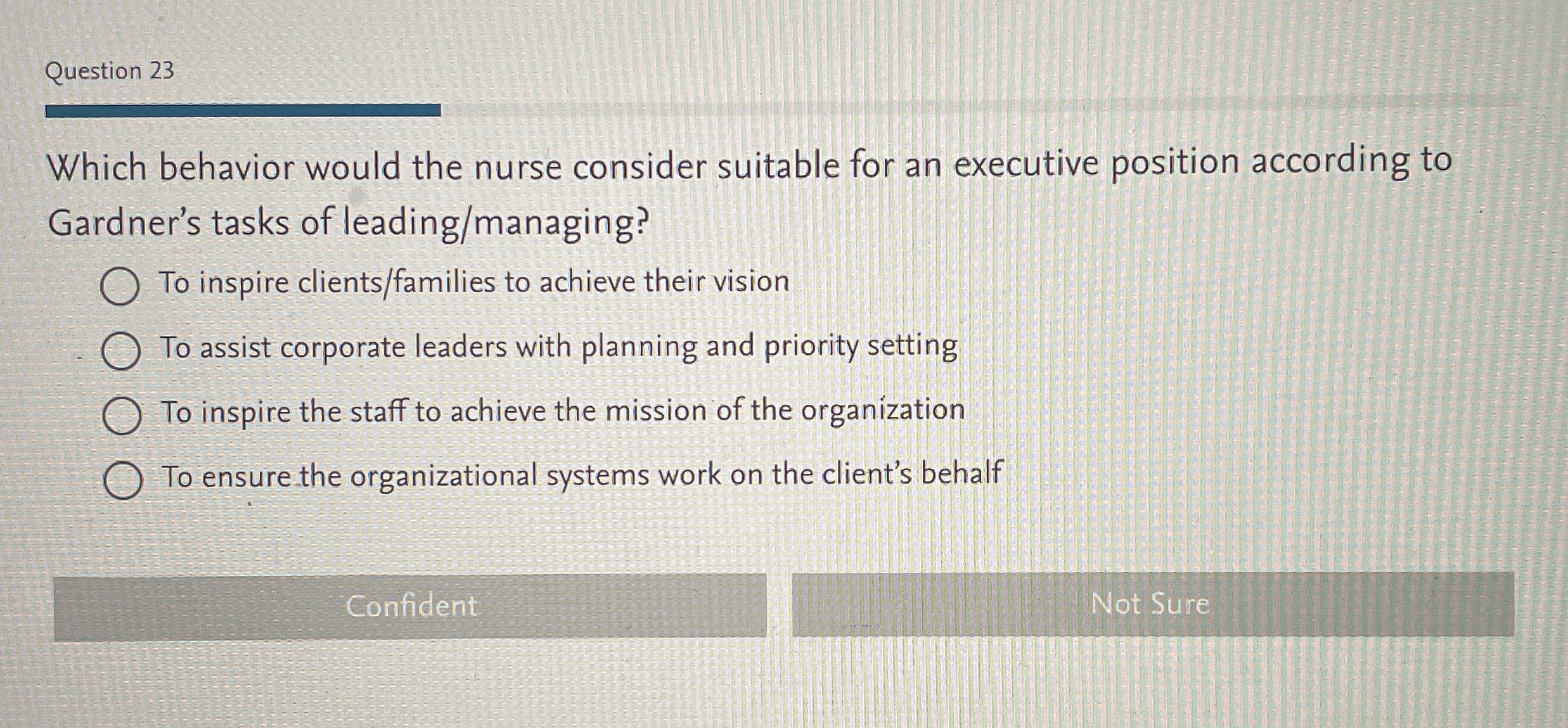  Question 23 Which behavior would the nurse consider suitable for an