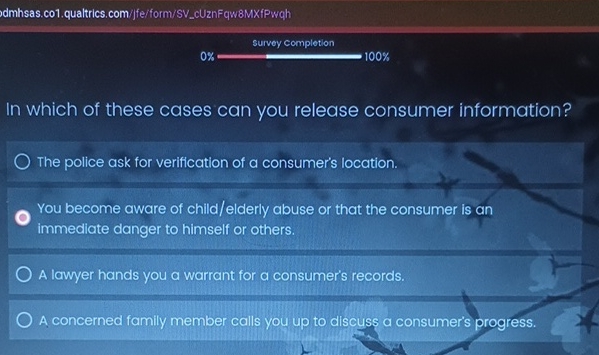  dmhsas.co1.qualtrics.com/jfe/form/SV_cUznFqw8MXfPwh 0%= Survey completion 100% In which of these cases can
