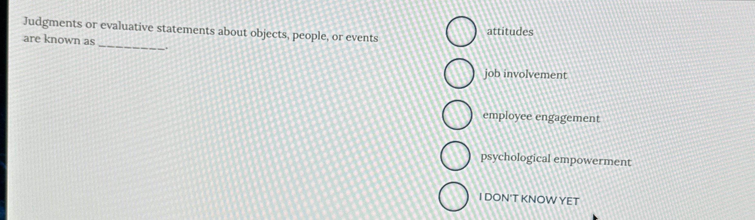  Judgments or evaluative statements about objects, people, or events are known