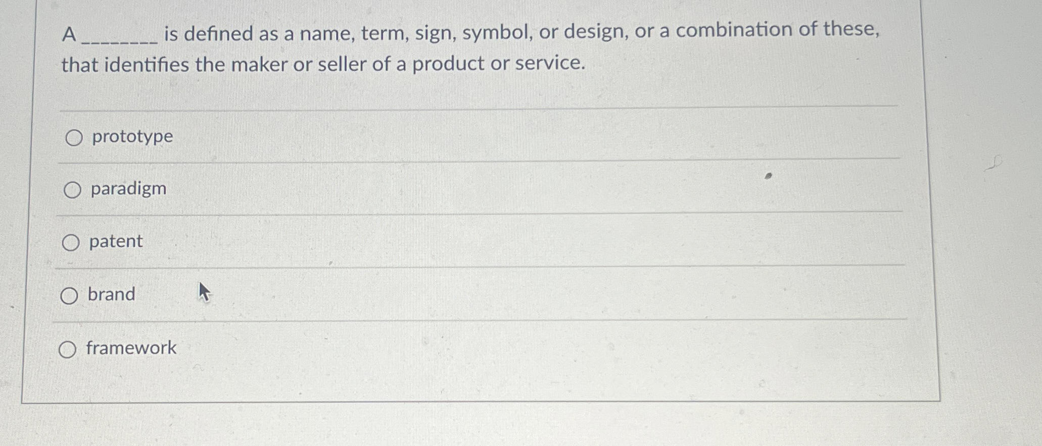  A is defined as a name, term, sign, symbol, or design,