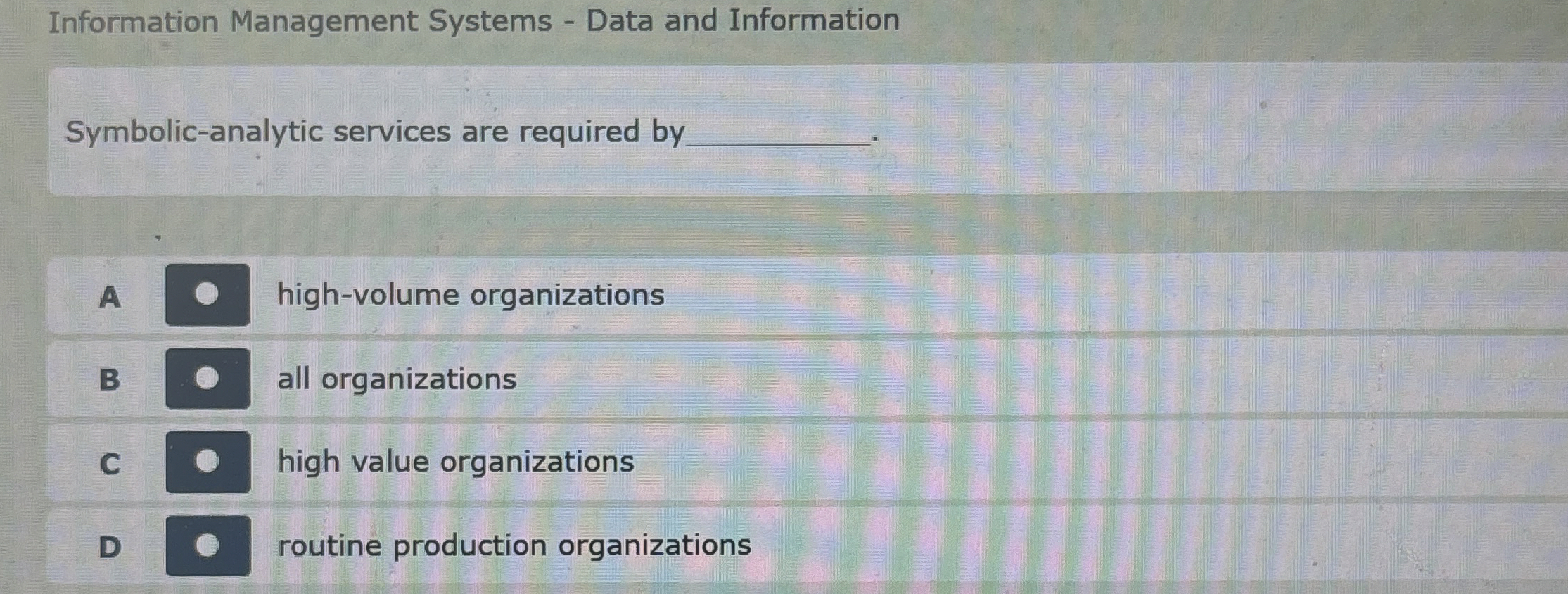  Information Management Systems - Data and Information Symbolic-analytic services are required
