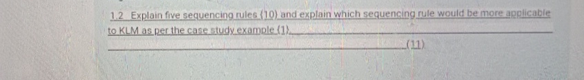  1.2 Explain five sequencing rules ) and explain which sequencing rule