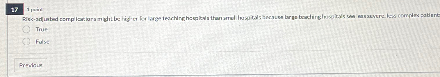  Risk-adjusted complications might be higher for large teaching hospitals than small