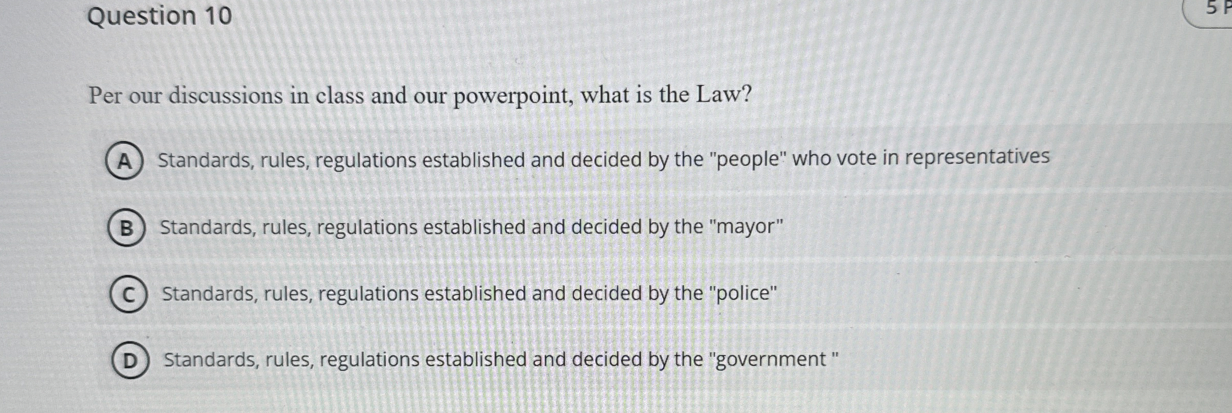  Question 10 Per our discussions in class and our powerpoint, what