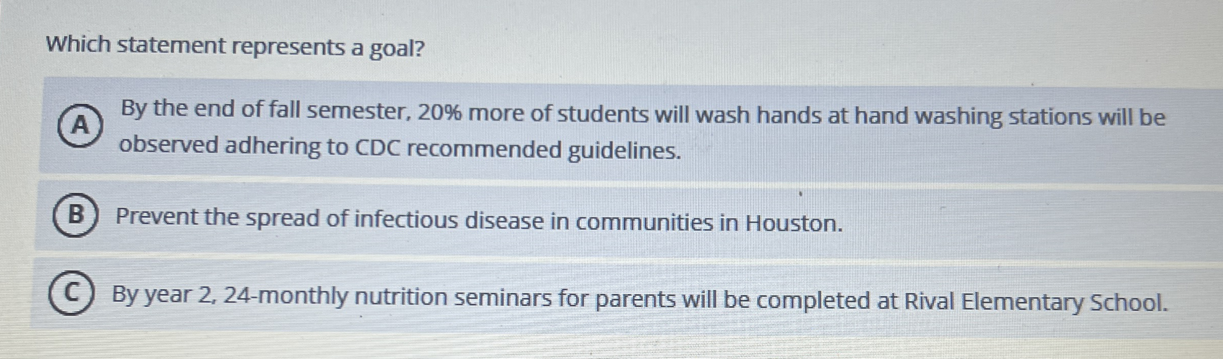  Which statement represents a goal? By the end of fall semester,