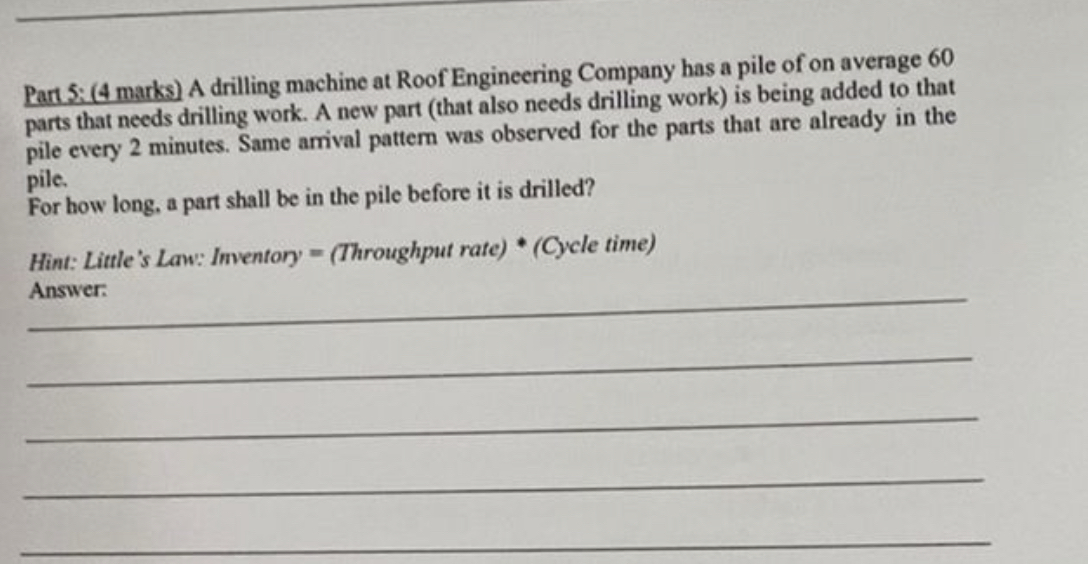  Part 5: (4 marks) A drilling machine at Roof Engineering Company
