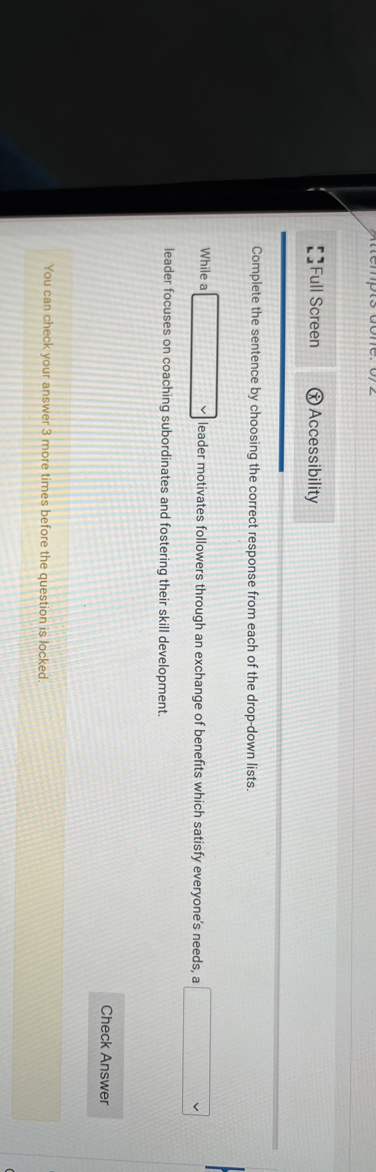  Full Screen Complete the sentence by choosing the correct response from