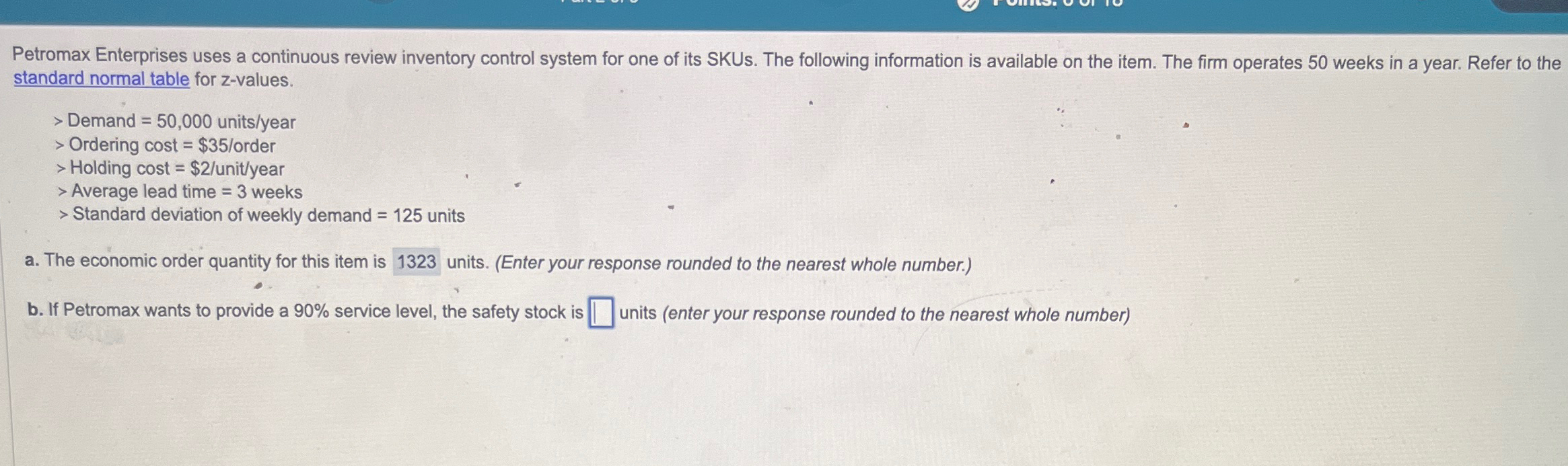  Petromax Enterprises uses a continuous review inventory control system for one