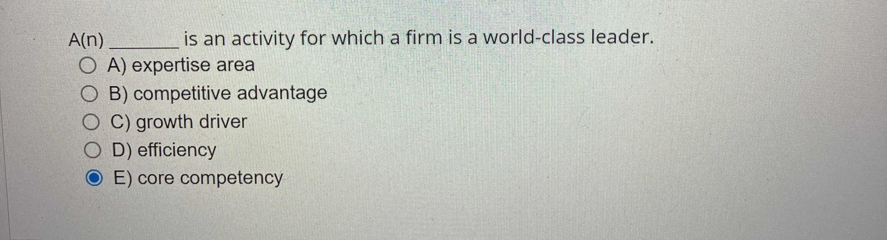  A(n)q, is an activity for which a firm is a world-class