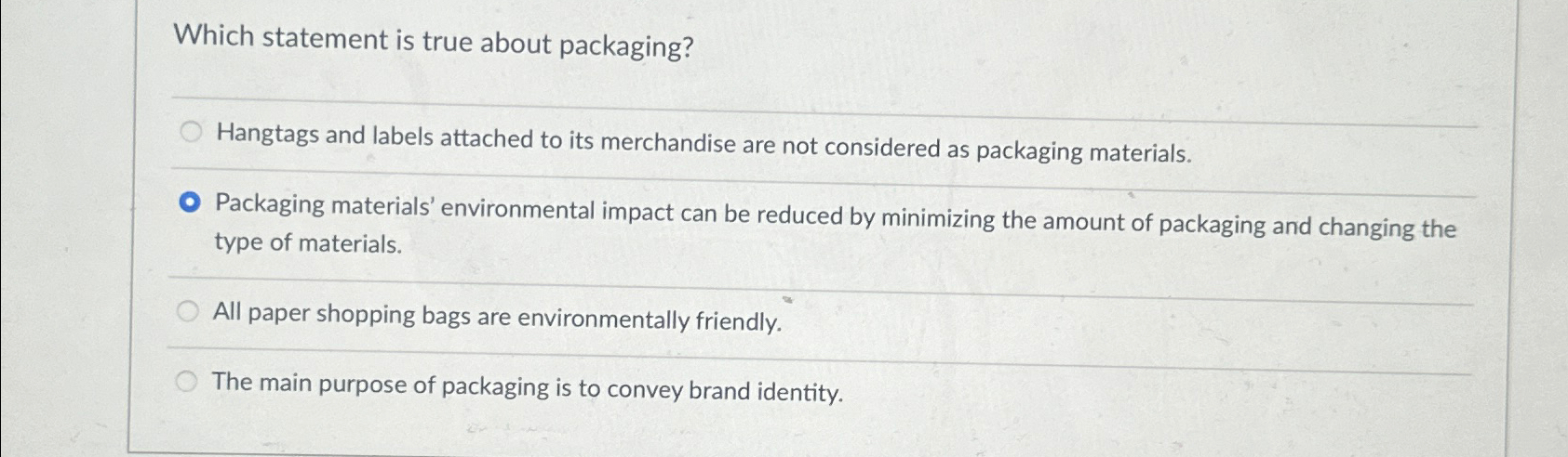  Which statement is true about packaging? Hangtags and labels attached to