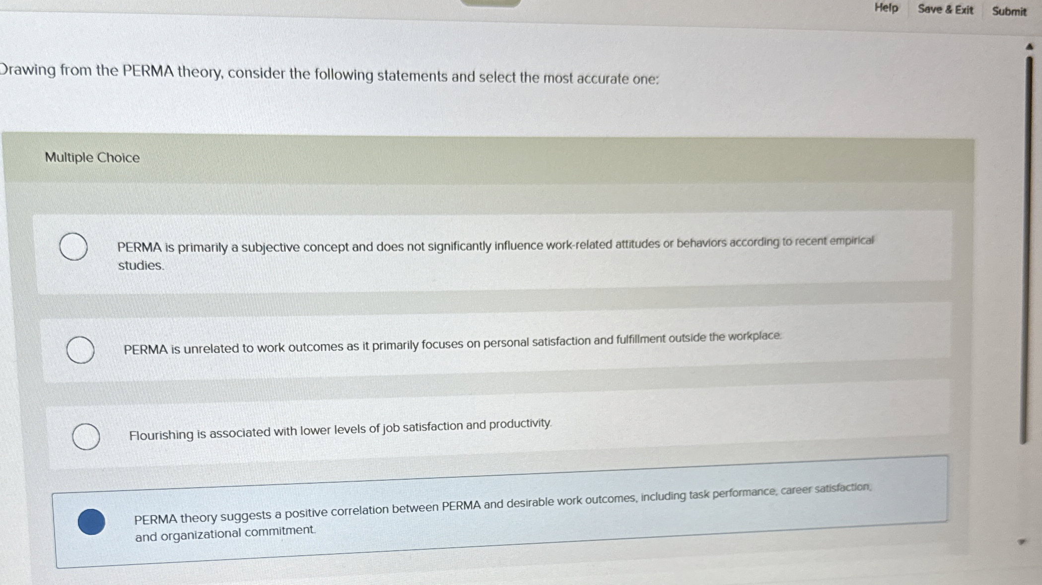  Help Save & Exit Submit Drawing from the PERMA theory, consider