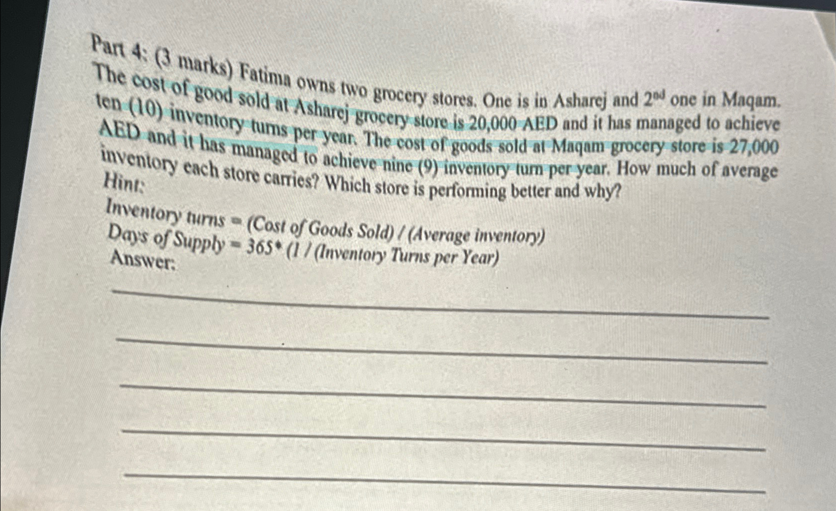  Part 4: (3 marks) Faima owns two grocery stores. One is