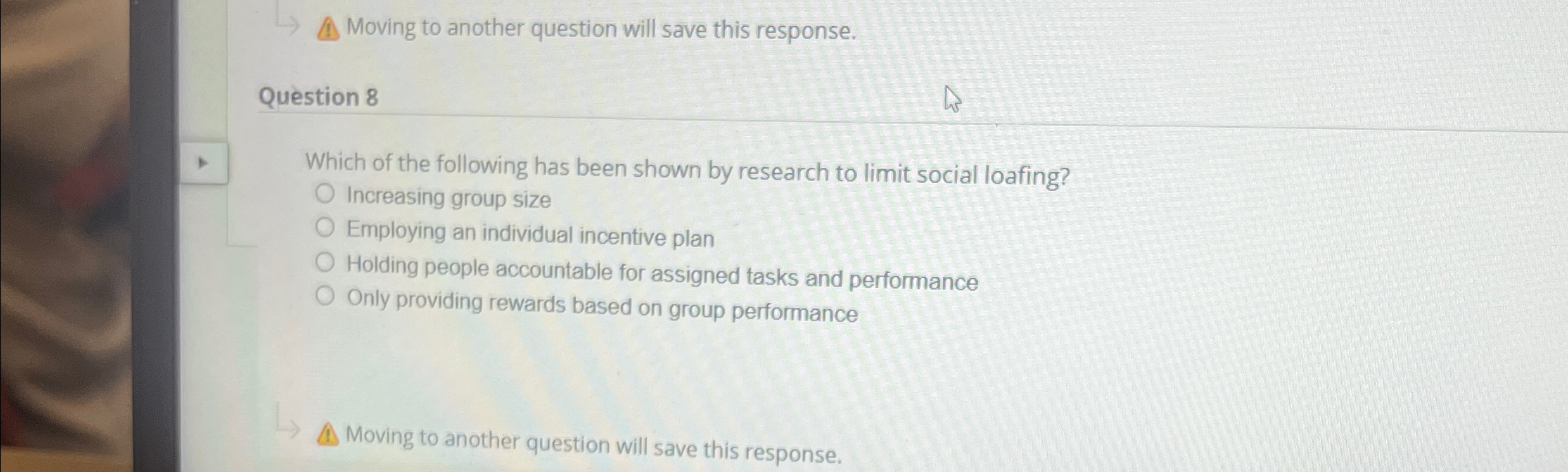  Moving to another question will save this response. Question 8 Which