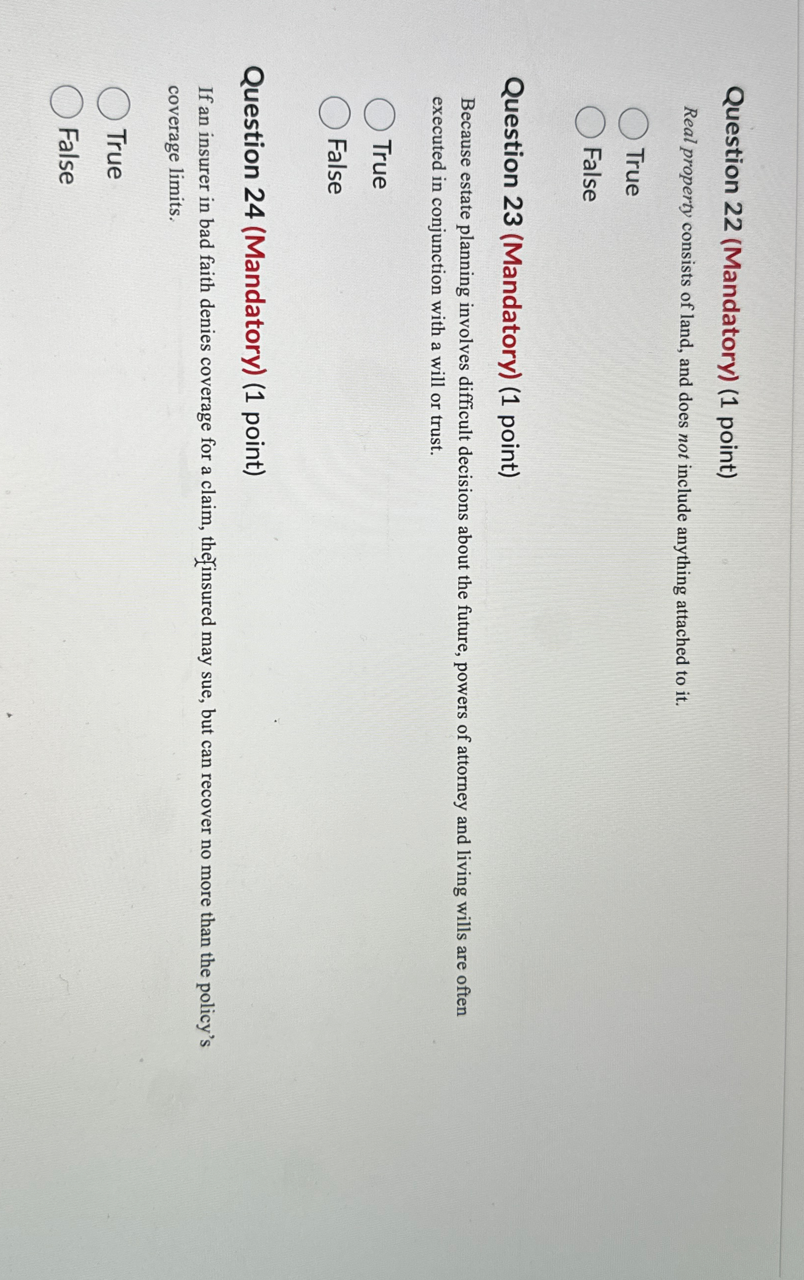  Question 22(Mandatory)(1 point) Real property consists of land, and does not