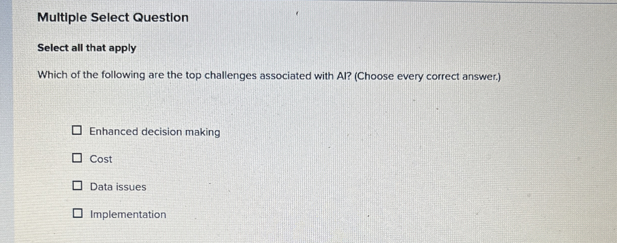  Multiple Select Question Select all that apply Which of the following