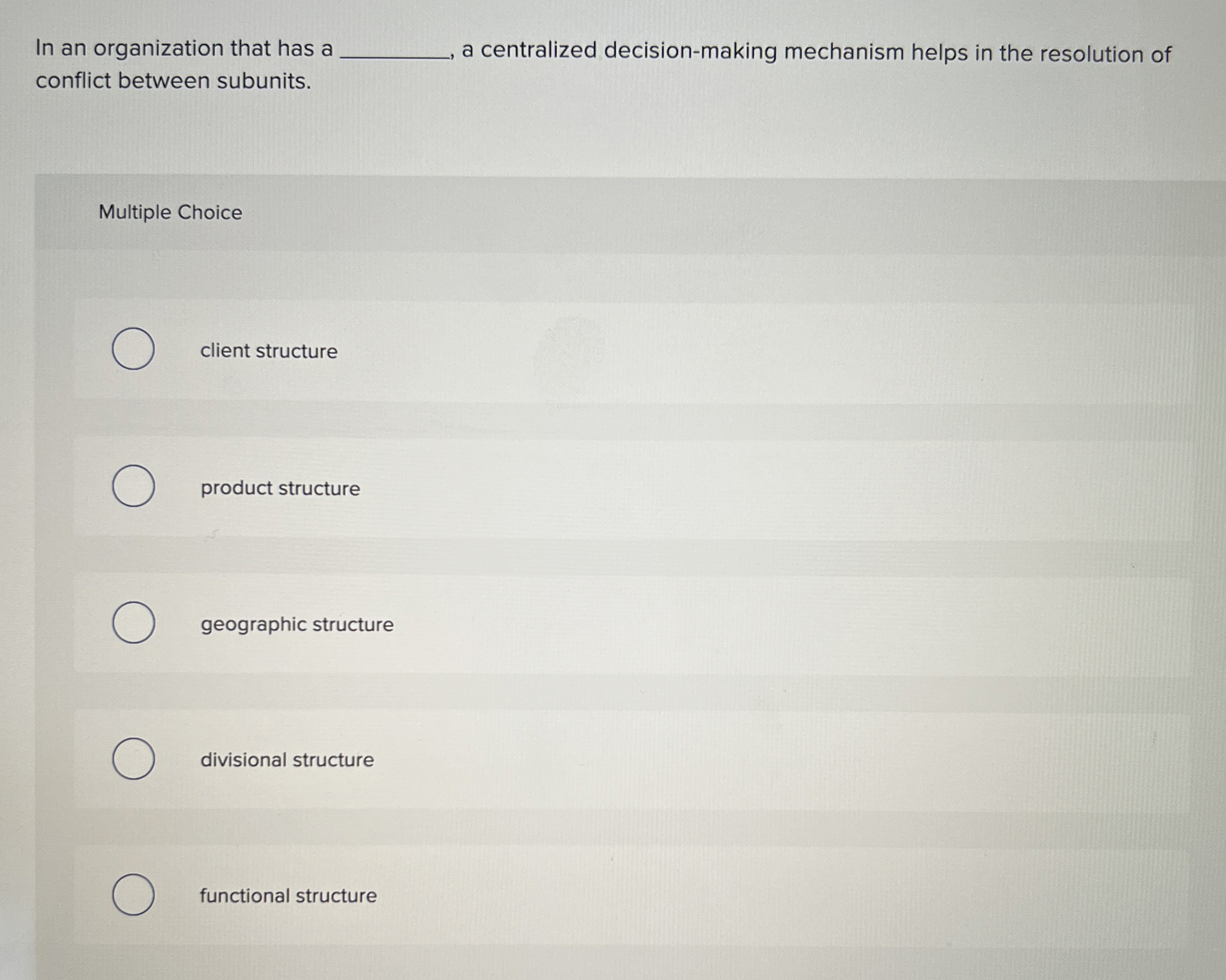  In an organization that has a q, a centralized decision-making mechanism