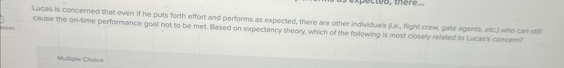  Lucas is concerned that even if he puts forth effort and
