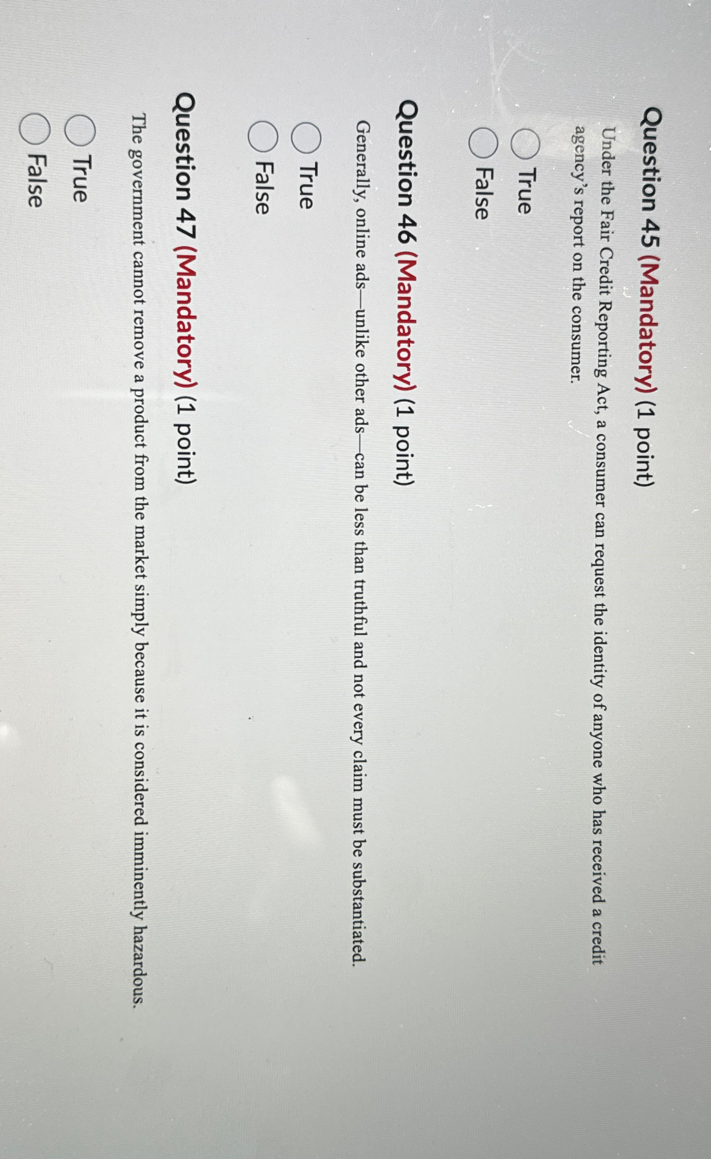  Question 45(Mandatory)(1 point) Under the Fair Credit Reporting Act, a consumer
