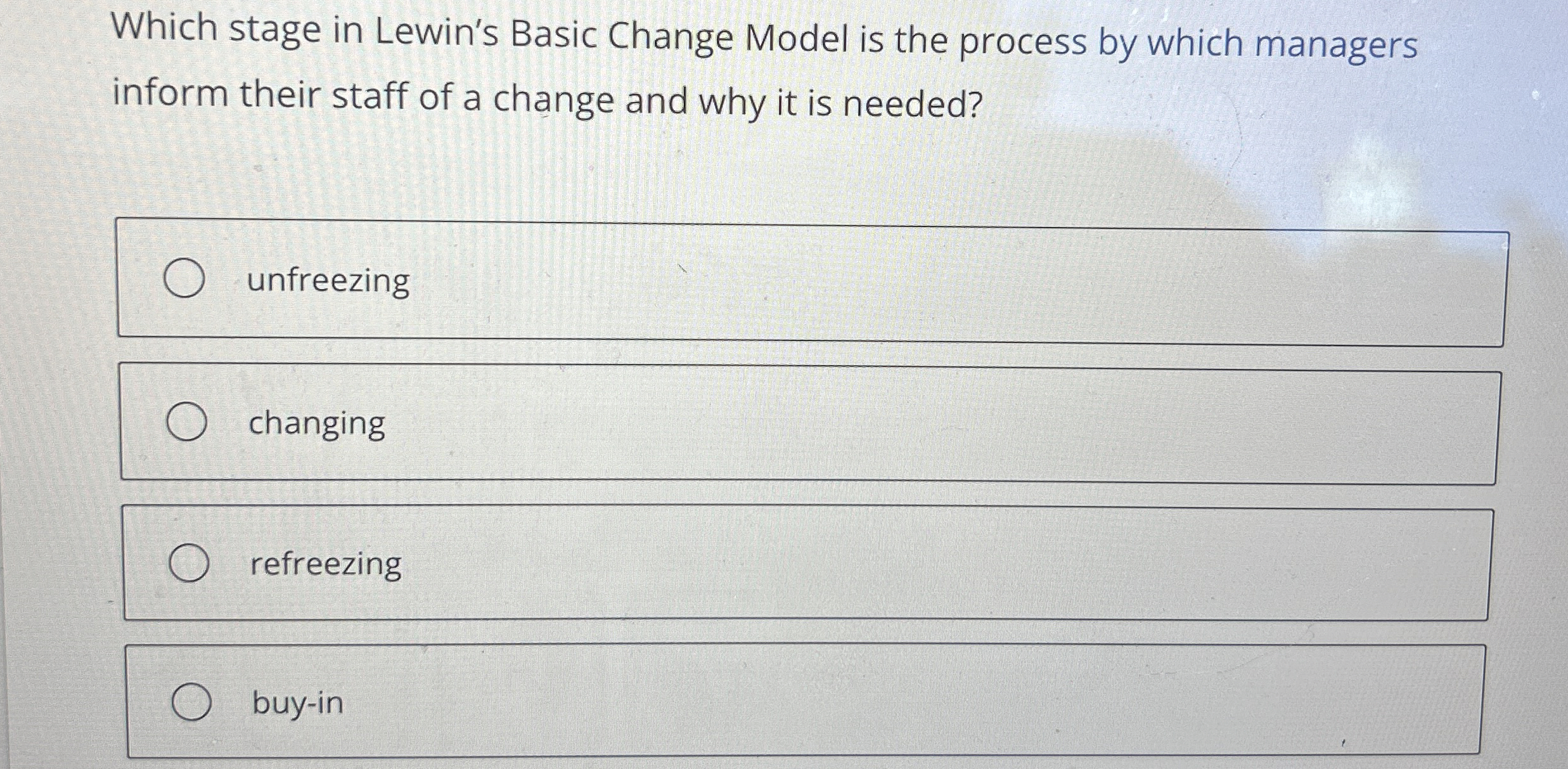  Which stage in Lewin's Basic Change Model is the process by