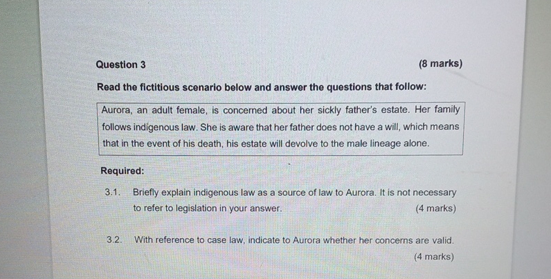  Question 3 (8 marks) Read the fictitious scenario below and answer