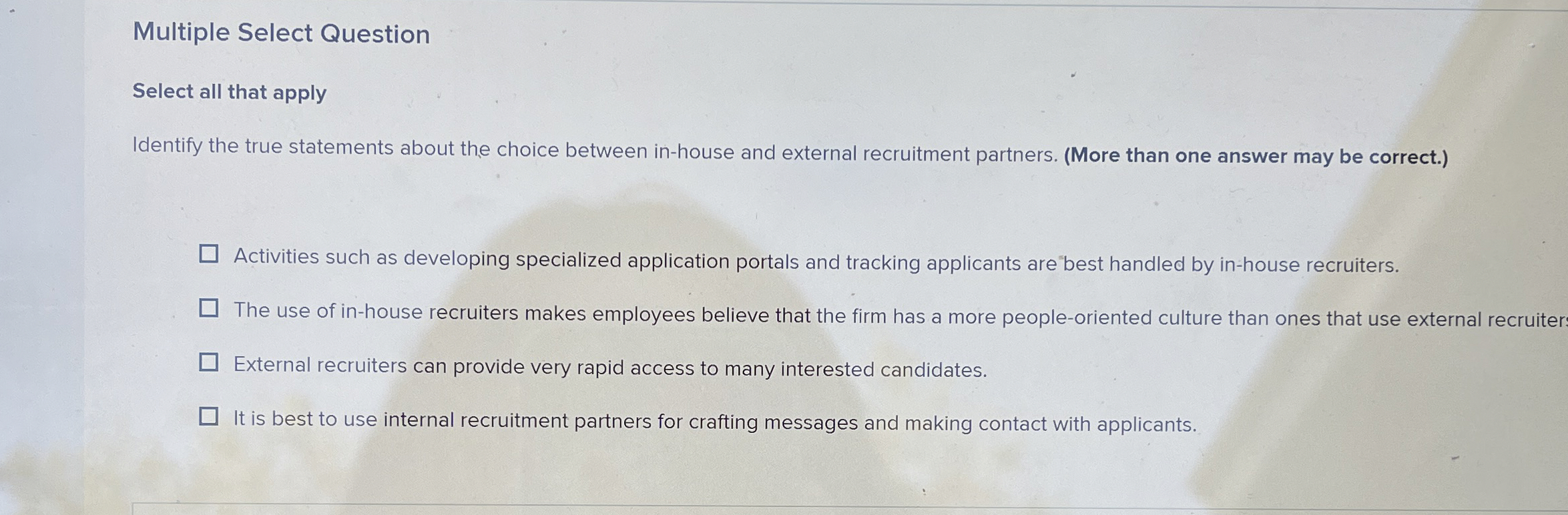  Multiple Select Question Select all that apply Identify the true statements