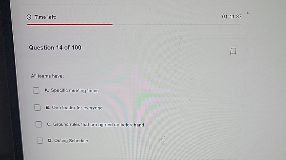  (1) Time left: 01:11:37 Question 14 of 100 All teams have: