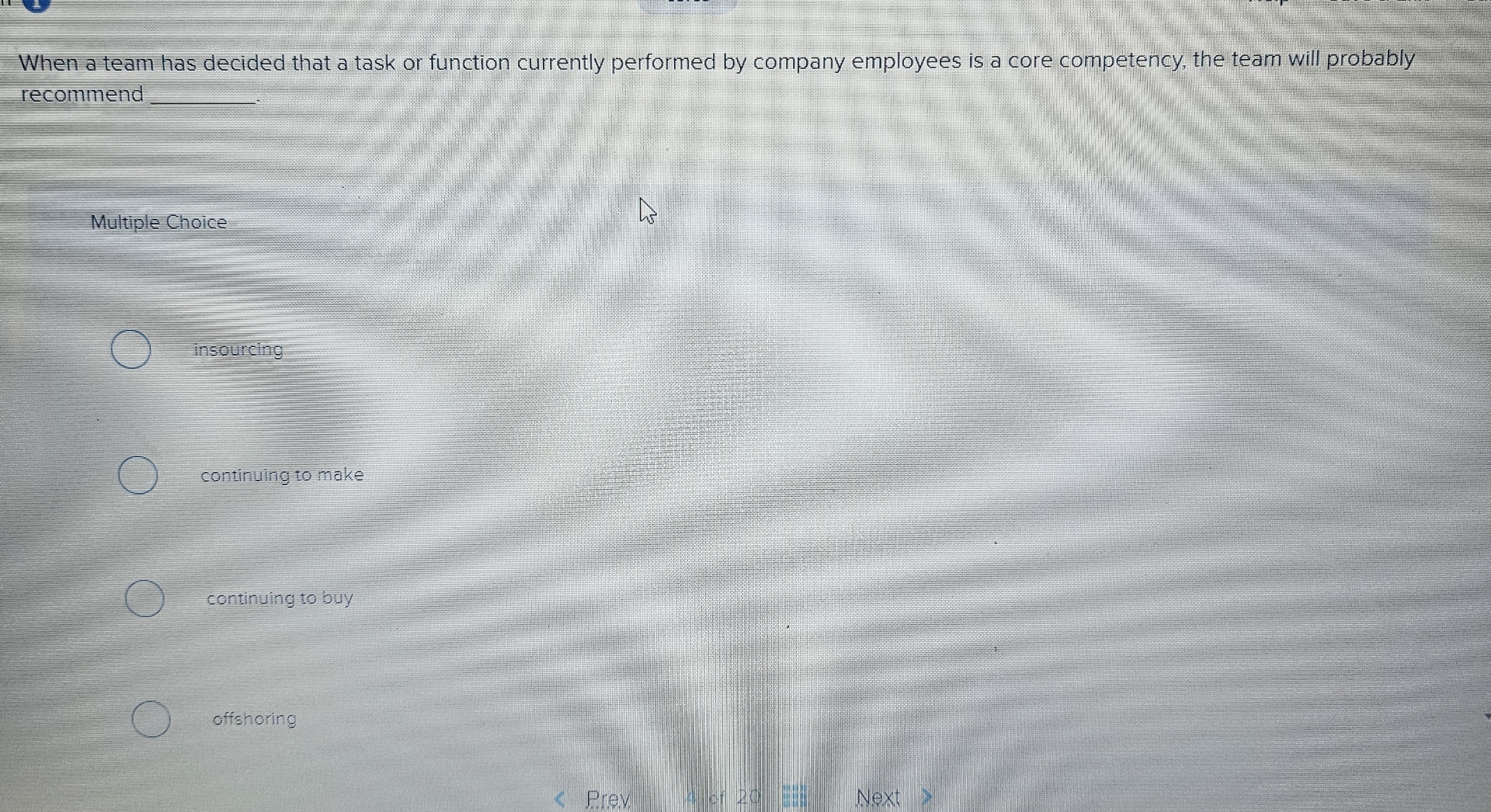  When a team has decided that a task or function currently