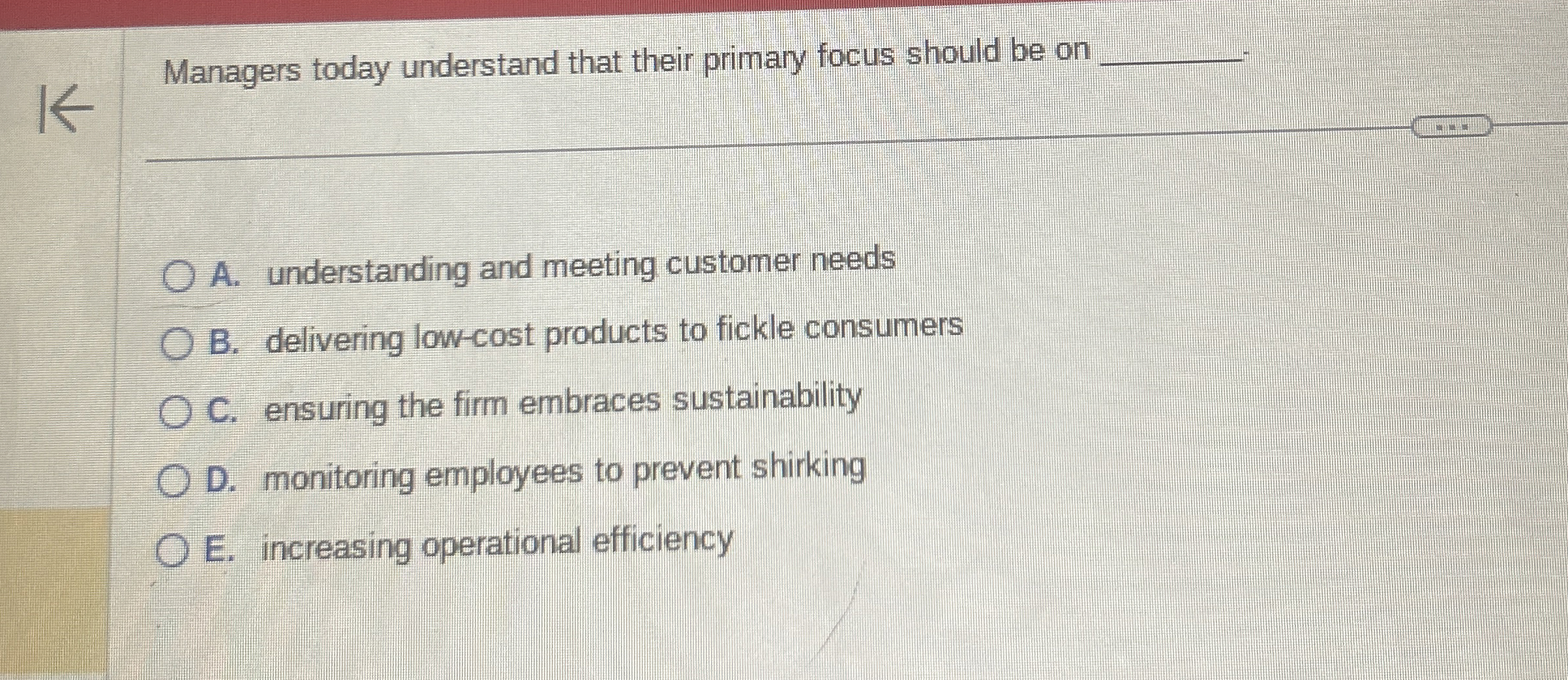  Managers today understand that their primary focus should be on q,