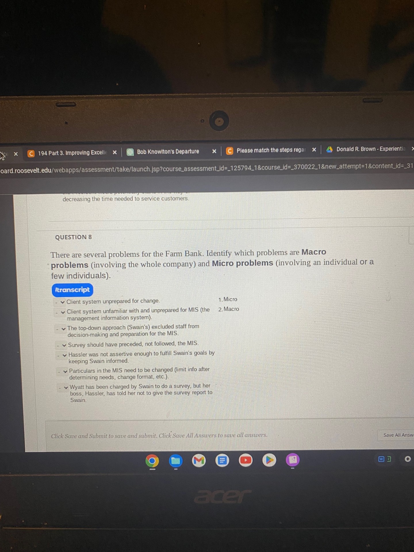  QUESTION 8 There are several problems for the Farm Bank. Identify
