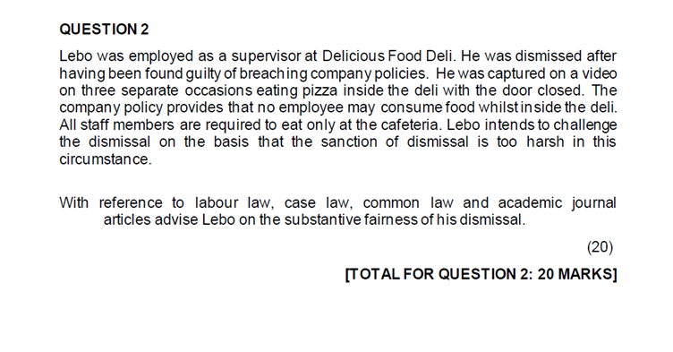  QUESTION 2 Lebo was employed as a supervisor at Delicious Food