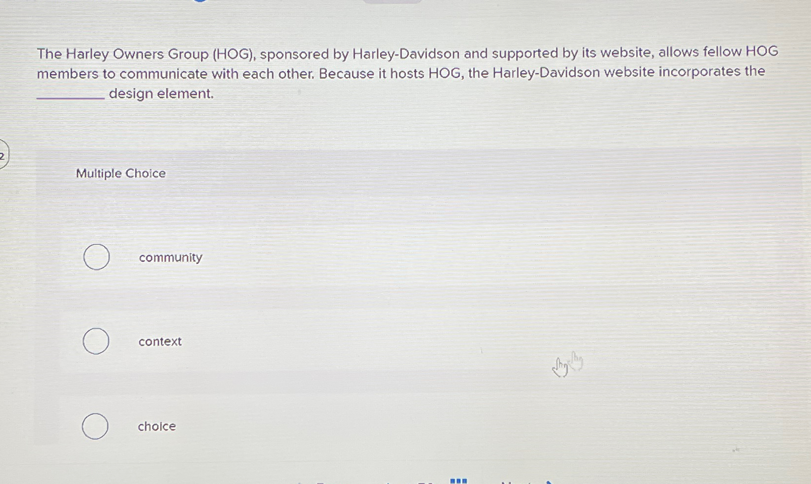  The Harley Owners Group (HOG), sponsored by Harley-Davidson and supported by