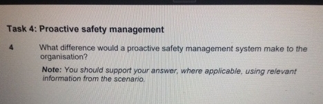  Task 4: Proactive safety management 4 What difference would a proactive