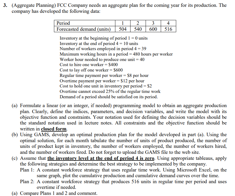  3.(Aggregate Planning) FCC Company needs an aggregate plan for the coming
