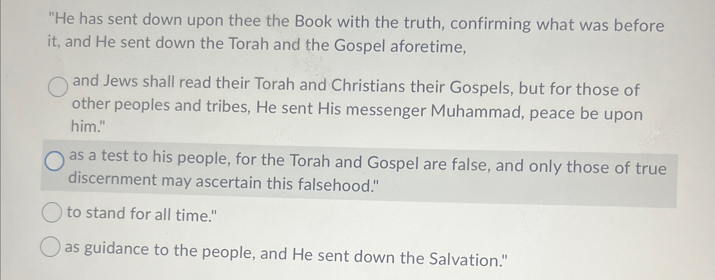  "He has sent down upon thee the Book with the truth,