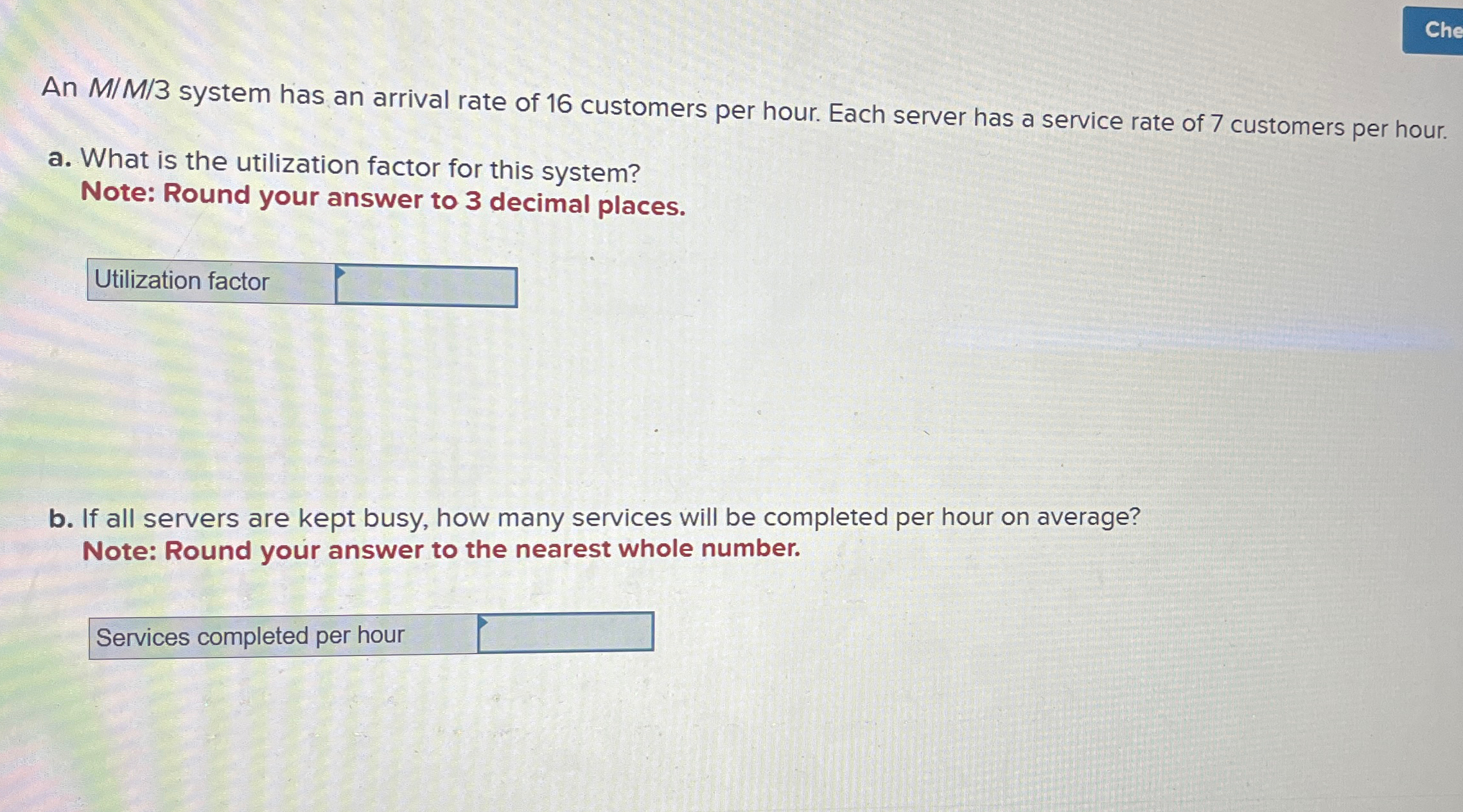  An MM?3 system has an arrival rate of 16 customers per