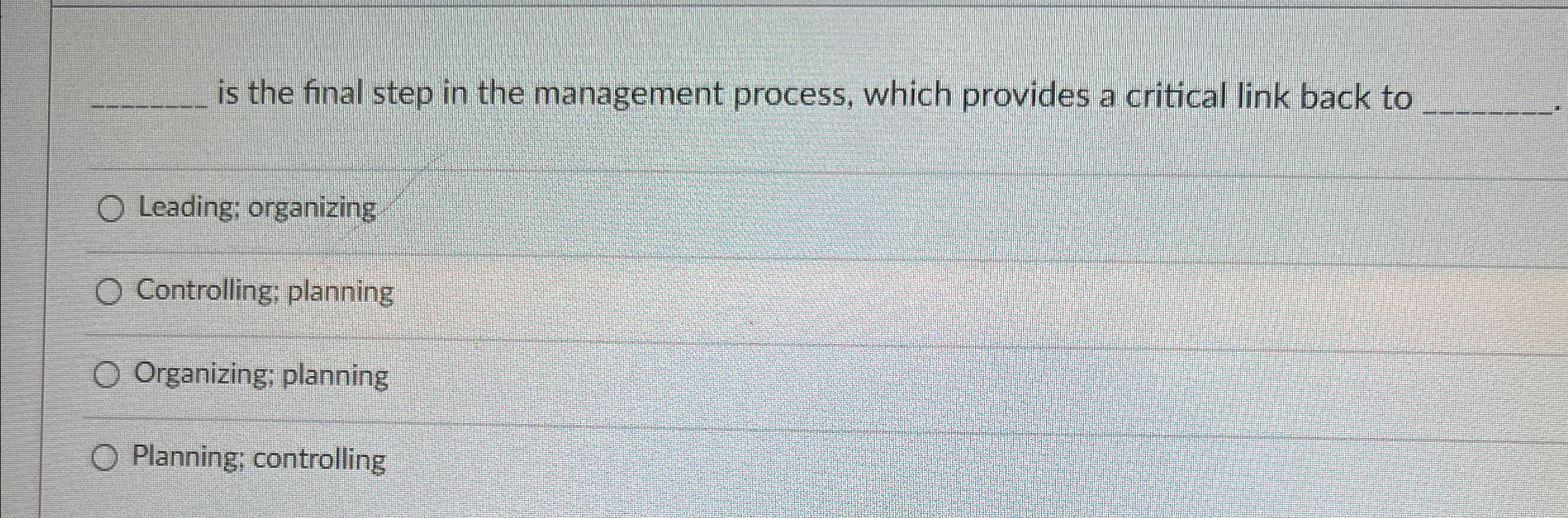  q, is the final step in the management process, which provides